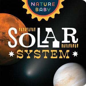 Nature Baby: Solar System -- Adventure Publications